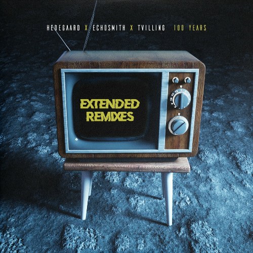 100 Years (Extended Remixes) (EP)