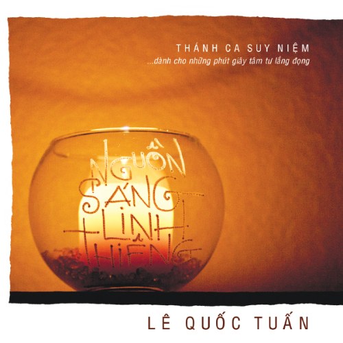 Thánh Ca Suy Niệm: Nguồn Sáng Linh Thiêng (Vol.1)