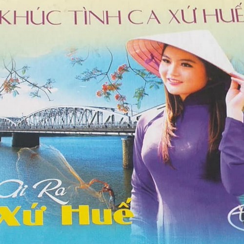 Khúc Tình Ca Xứ Huế: Ai Ra Xứ Huế