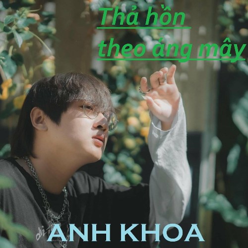 Thả Hồn Theo Áng Mây (Single)