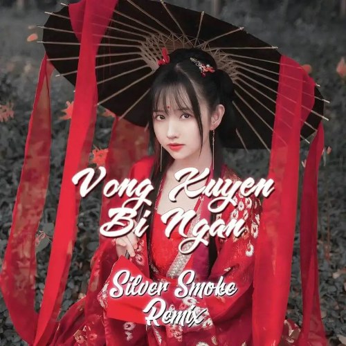 Vong Xuyên Bỉ Ngạn (忘川彼岸) (Remix) (Single)