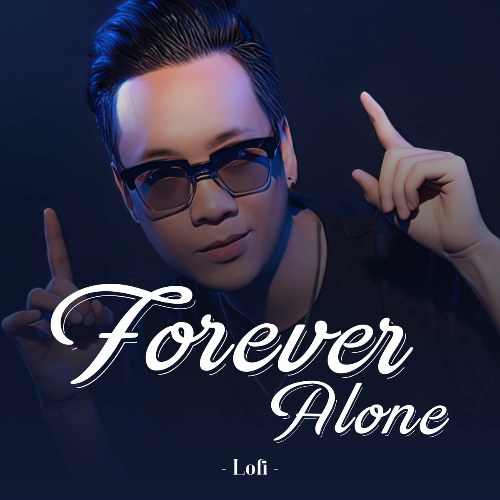 Forever Alone (Lofi) (Single)