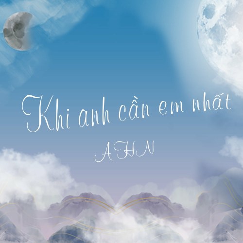 Khi Anh Cần Em Nhất (Single)