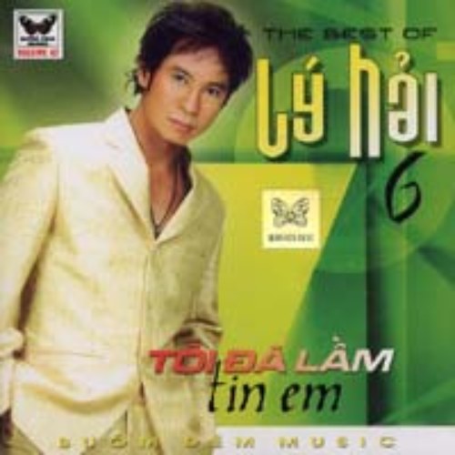 The Best Of Lý Hải 6: Tôi Đã Lầm Tin Em