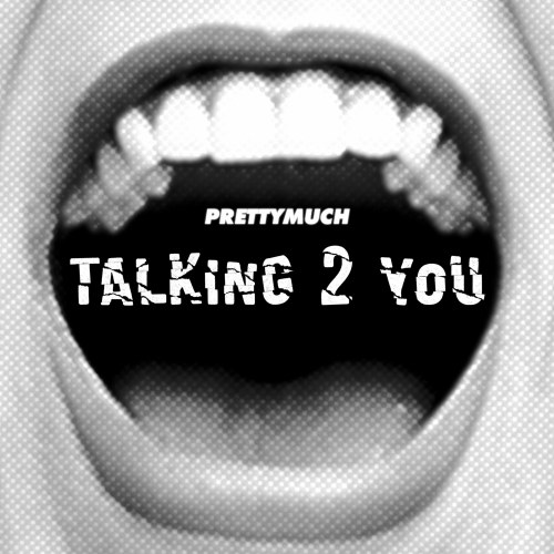 Talking 2 You (Single)