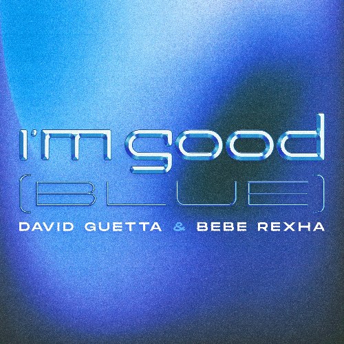 I'm Good (Blue) (Single)