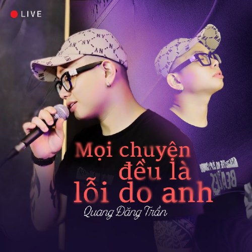 Mọi Chuyện Đều Là Lỗi Do Anh (Single)