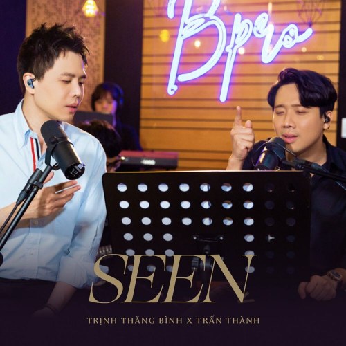 Seen (From "Talkshow Chuyện Chúng Ta") (Single)