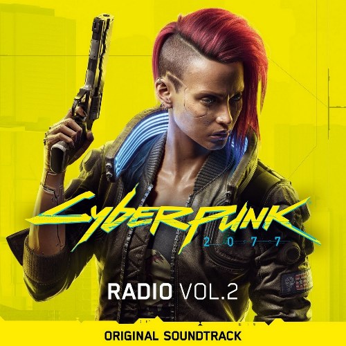 Cyberpunk 2077 - Radio, Vol. 2 (Original Soundtrack)