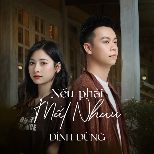 Nếu Phải Mất Nhau (Single)