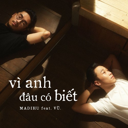 Vì Anh Đâu Có Biết (Single)