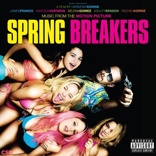 Spring Breakers (Music From The Motion Picture)