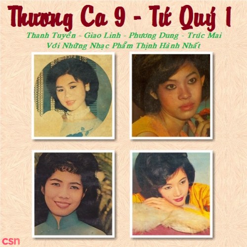 Thương Ca 9 - Tứ Quý 1 (Pre 75)