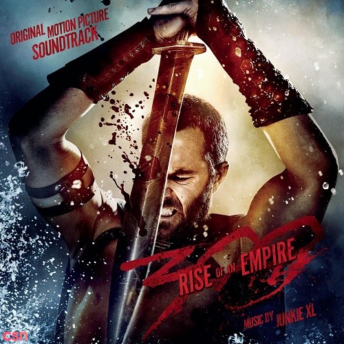 300: Rise Of An Empire (Original Motion Picture Soundtrack)