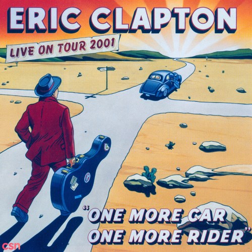 Eric Clapton Live On Tour 2001: One More Car - One More Rider (Vol 2)