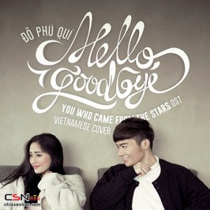 Hello Goodbye (You Who Came From The Stars OST)