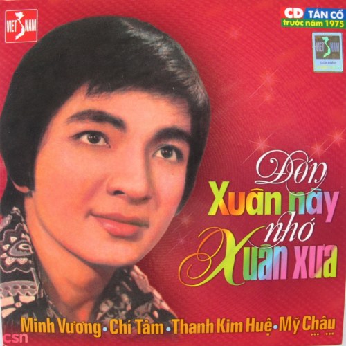 Đón Xuân Này Nhớ Xuân Xưa (Tân Cổ)