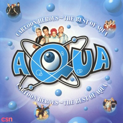 Cartoon Heroes - The Best Of Aqua