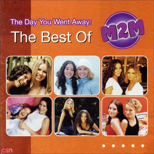 The Day You Went Away - The Best Of M2M