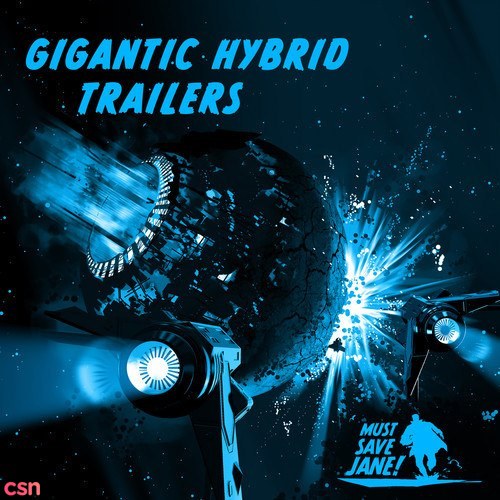 Gigantic Hybrid Trailers