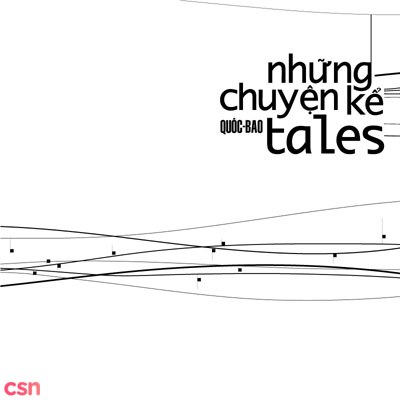 Quốc Bảo: Những Chuyện Kể (Tales)