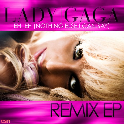 Eh, Eh (Nothing Else I Can Say): The Remixes