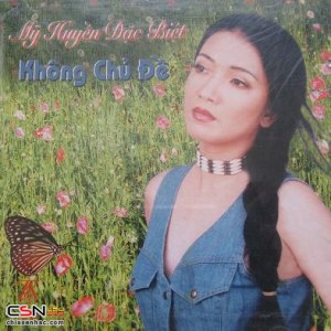 Mỹ Huyền Đặc Biệt: Không Chủ Đề