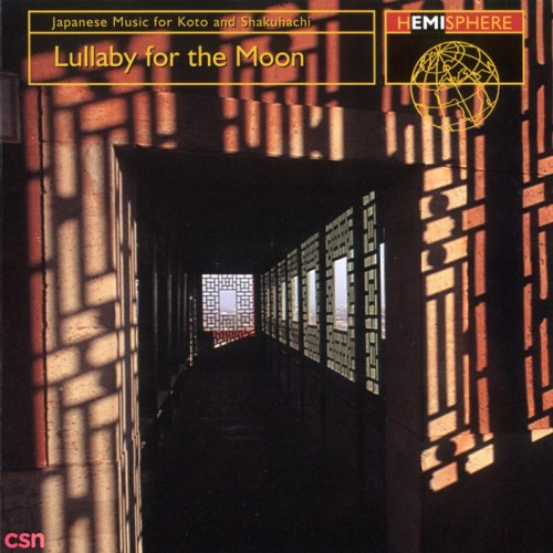 Lullaby For The Moon: Japanese Music For Koto And Shakuhachi