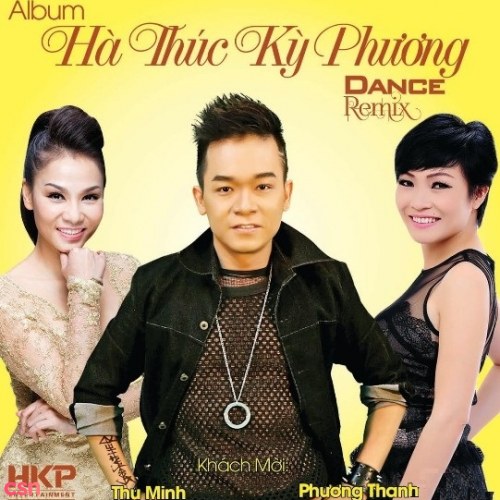 Hà Thúc Kỳ Phương Dance Remix