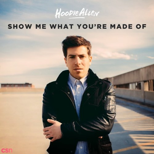 Show Me What You're Made Of (Single)