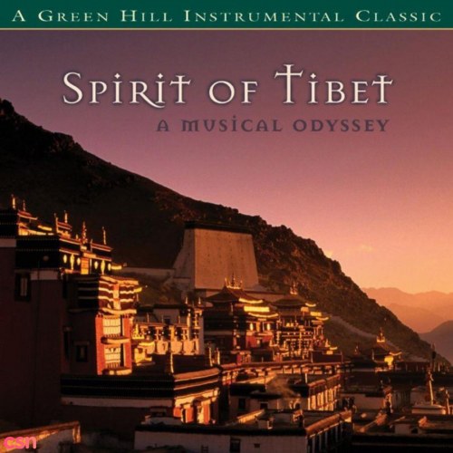 Spirit Of Tibet: A Musical Odyssey