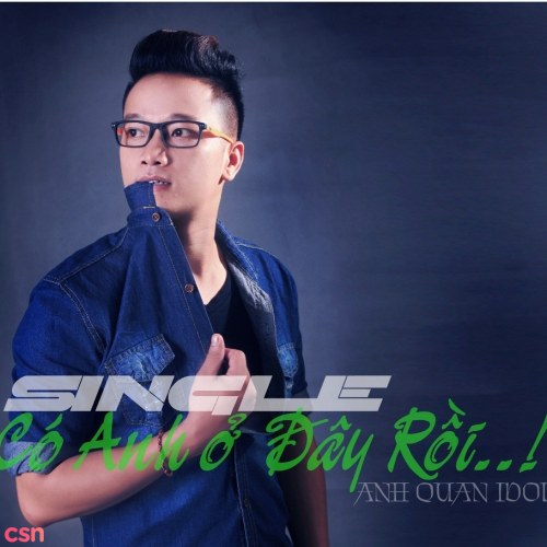 Có Anh Ở Đây Rồi (Single)