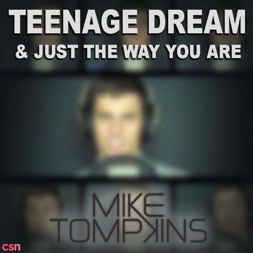 Teenage Dream & Just The Way You Are (Single)