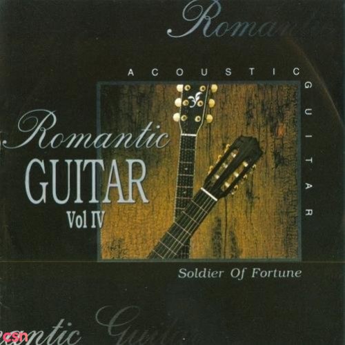 1996 - Romantic Guitar Vol. IV. Soldier Of Fortune