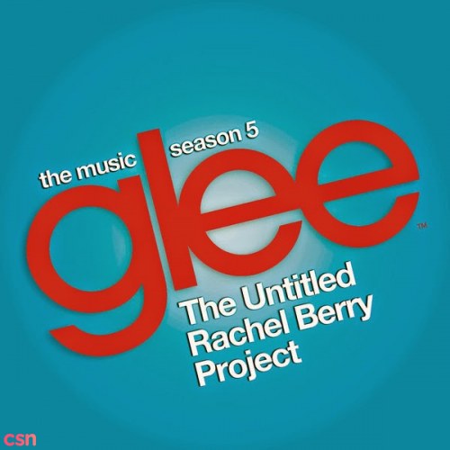 Glee: The Music - The Untitled Rachel Berry Project