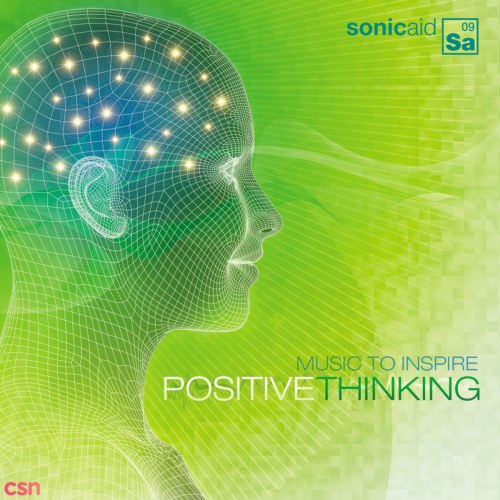 Music To Inspire Positive Thinking (Sonic Aid 09)