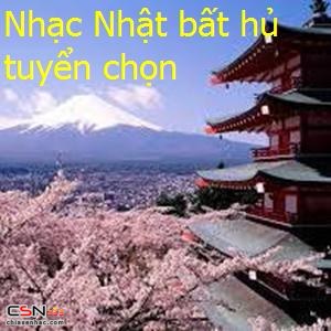 Nhạc Nhật Bất Hủ Tuyển Chọn