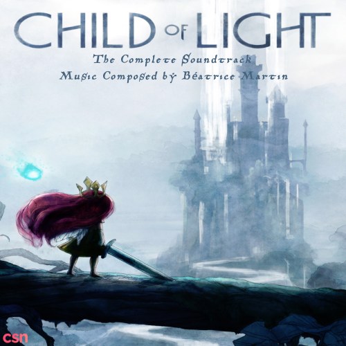 Child Of Light - The Complete Soundtrack