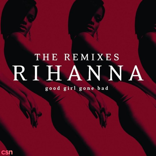 Good Girl Gone Bad: The Remixes