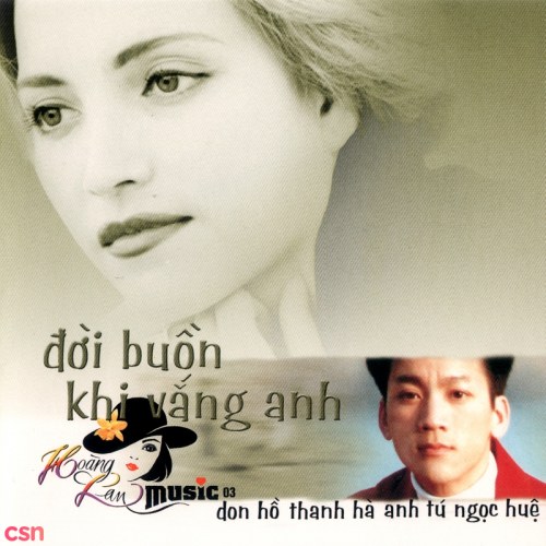 Đời Buồn Khi Vắng Anh