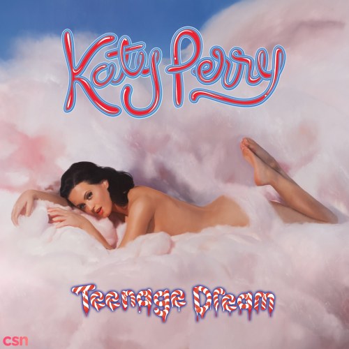 Teenage Dream (Bonus CD: Dream On)