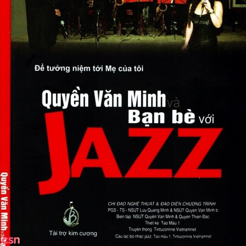 Quyền Văn Minh Và Bạn Bè Với Jazz