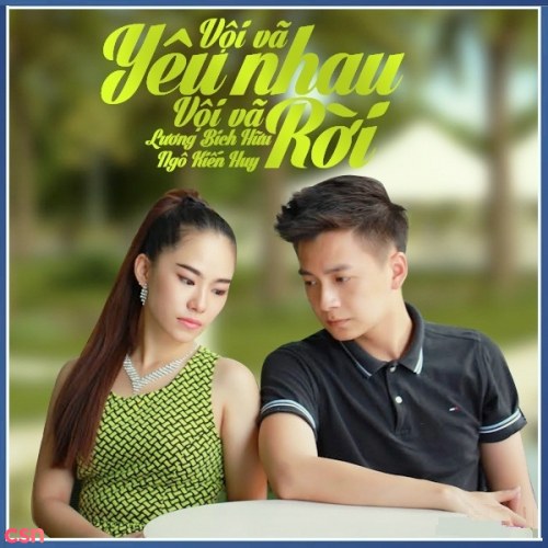 Vội Vã Yêu Nhau Vội Vã Rời (Single)