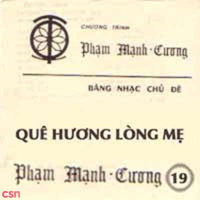 Phạm Mạnh Cương 19 - Quê Hương Và Lòng Mẹ (Pre 75)