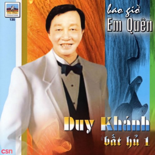 Bất Hủ 1 - Bao Giờ Em Quên