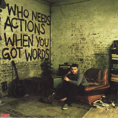 Who Needs Actions When You Got Words