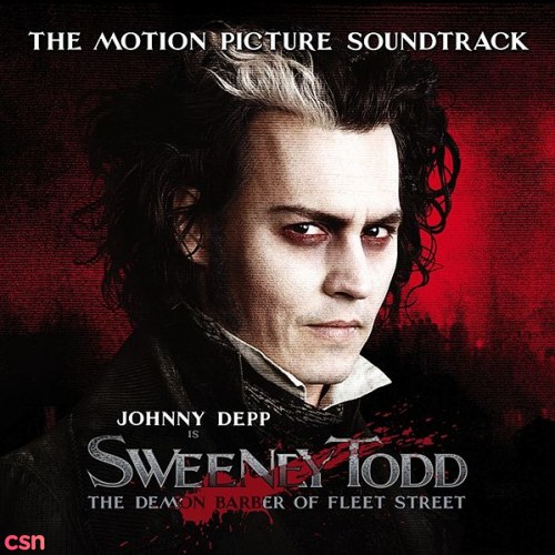 Sweeney Todd: The Demon Barber Of Fleet Street (The Motion Picture Soundtrack)