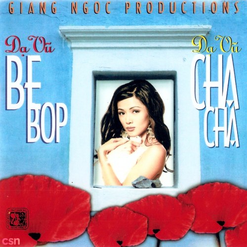 Dạ Vũ Bebop Dạ Vũ Chacha