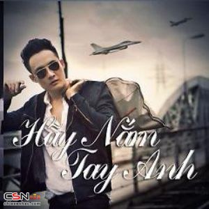 Hãy Nắm Tay Anh