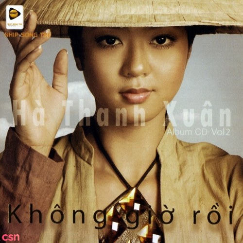 Hà Thanh Xuân -Không Giờ Rồi Vol.2